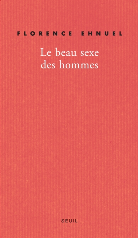 Le Beau Sexe des hommes