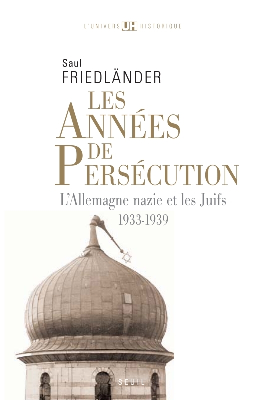 Les Années de persécution , tome 1
