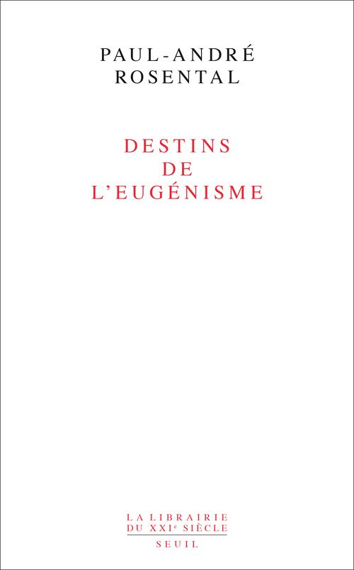 Destins de l'eugénisme