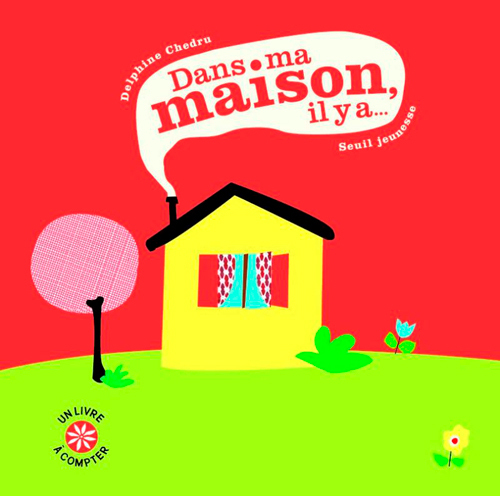 Dans ma maison il y a...
