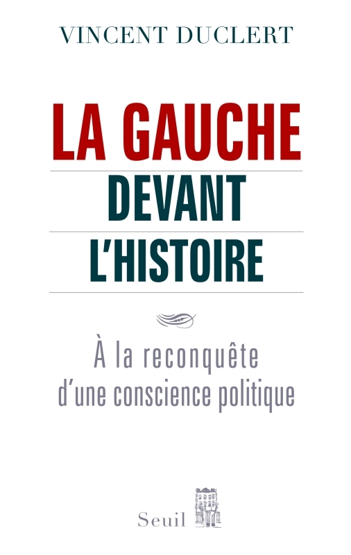 La Gauche devant l'histoire
