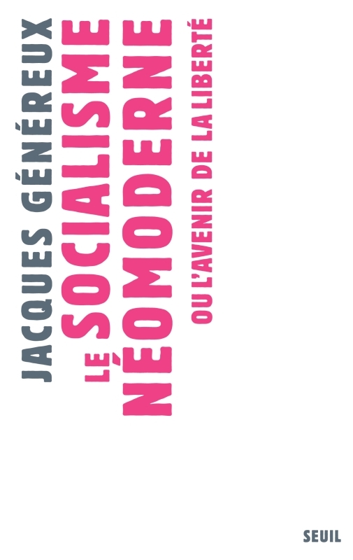 Le Socialisme néomoderne ou l'Avenir de la liberté