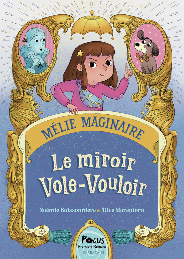 Mélie Maginaire - Le miroir Vole-Vouloir