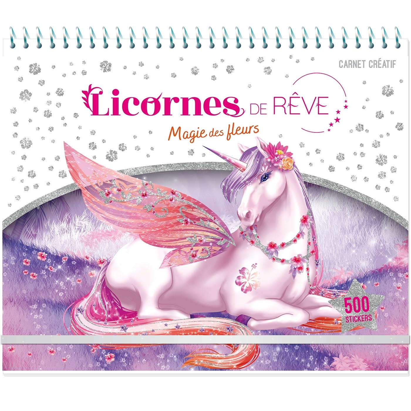 Licornes de rêve - Carnet créatif - Magie des fleurs