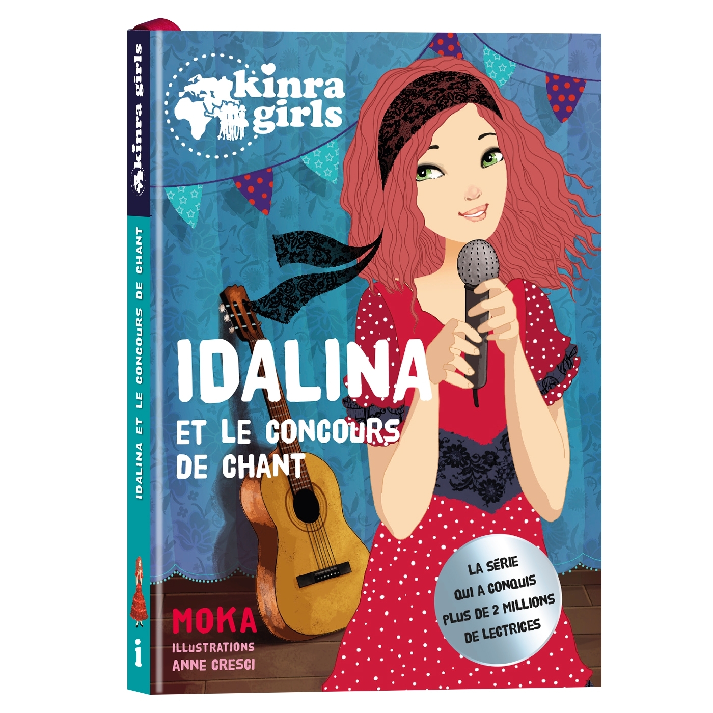Kinra Girls - Idalina et le concours de chant - Tome 0