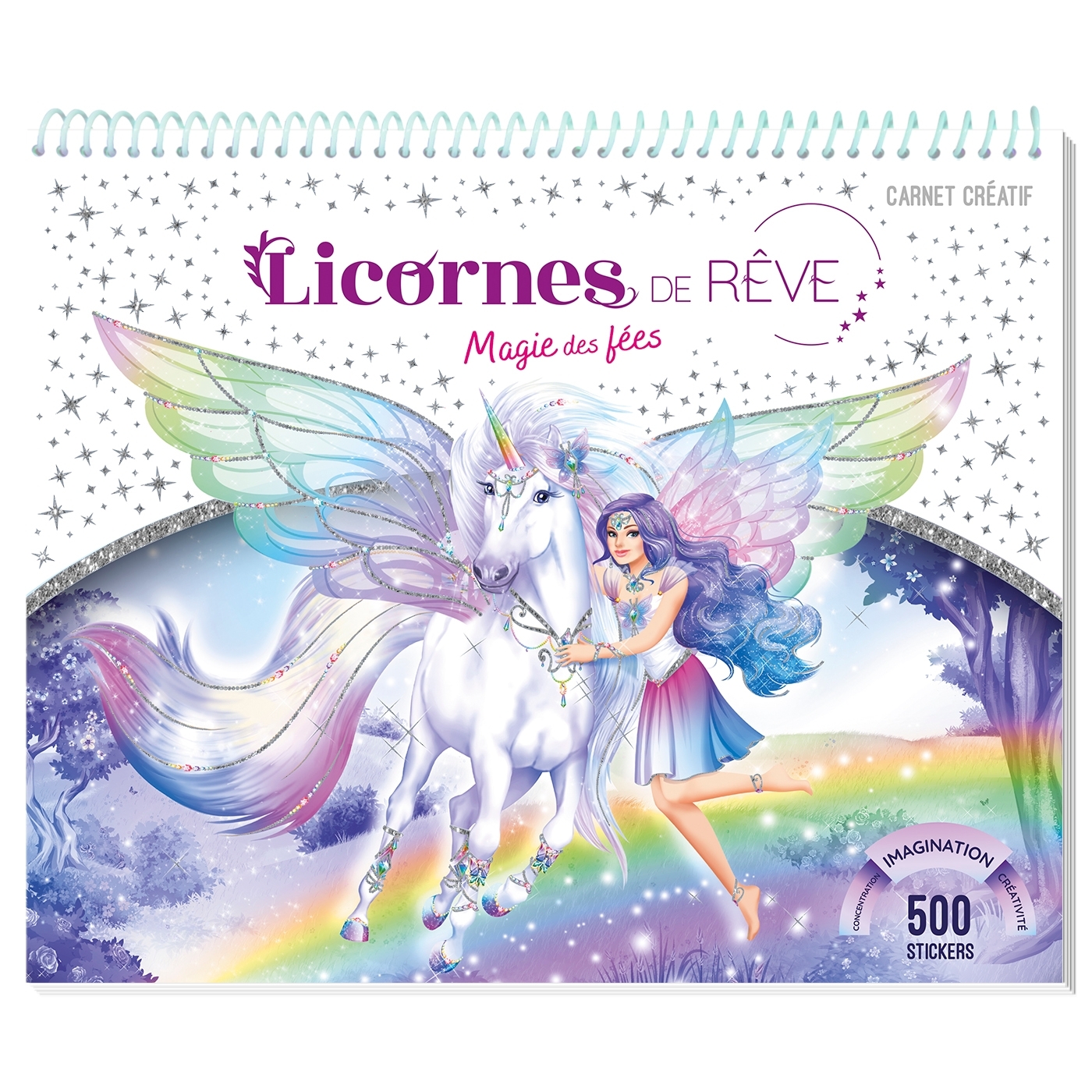 Licornes de rêve - Carnet créatif - Magie des fées nouvelle édition