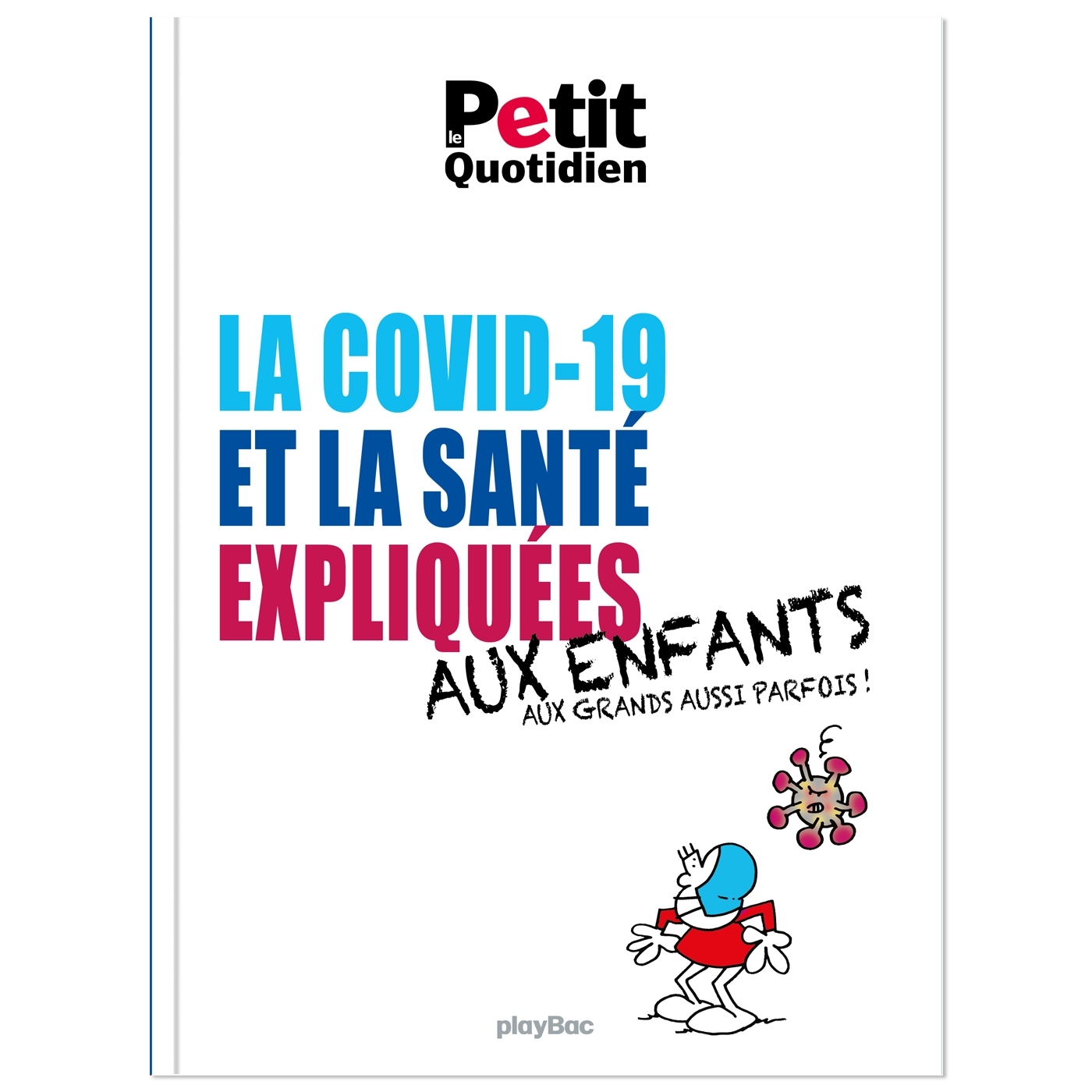Mon Quotidien - La santé et la Covid-19 expliquées aux enfants
