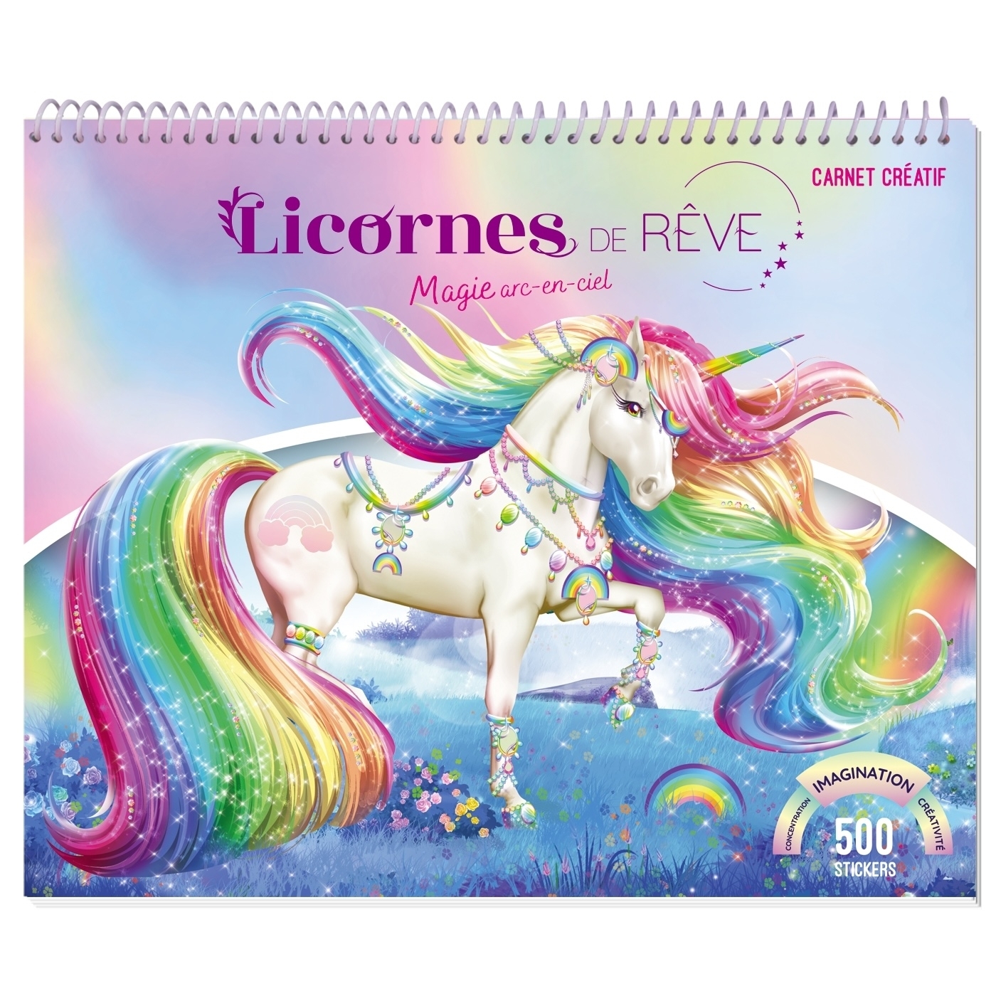 Licornes de rêve - Carnet créatif - Magie Arc-en-ciel