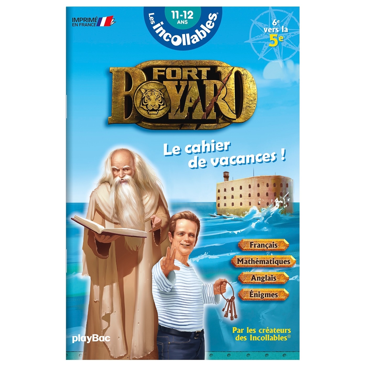 Cahier de vacances 2026 Fort Boyard  - Les incollables - 6e à 5e - 11/12 ans