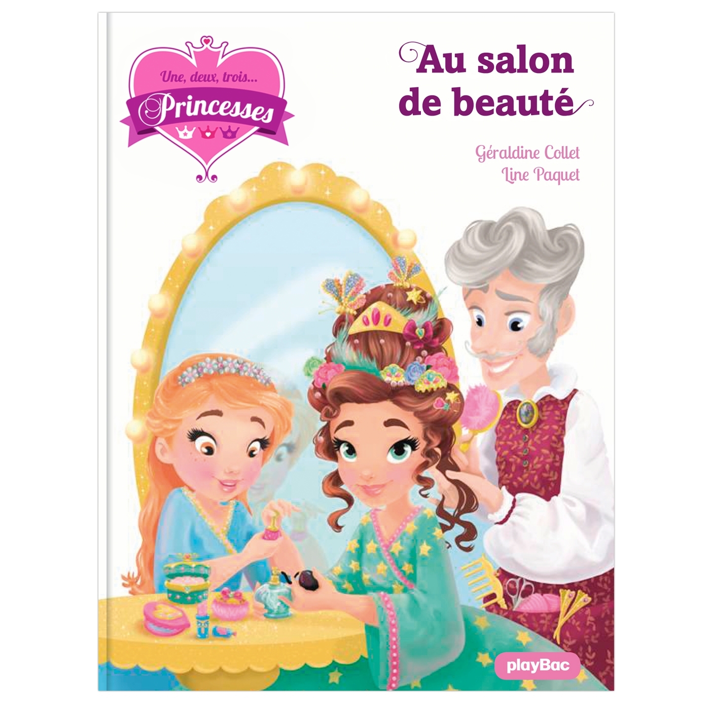 Une, deux, trois Princesses - Le salon de beauté - Tome 14