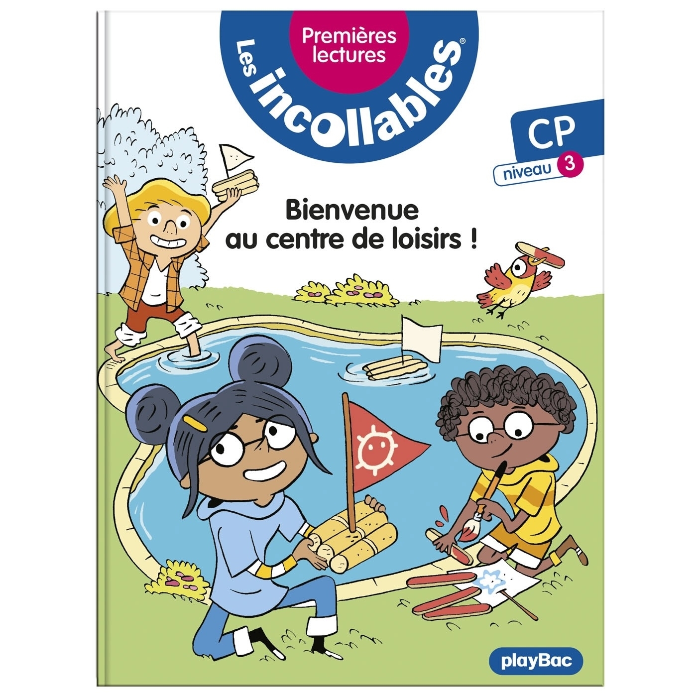 Les incollables - Premières lectures - Tome 22 - Bienvenue au centre de loisirs ! - niv.3
