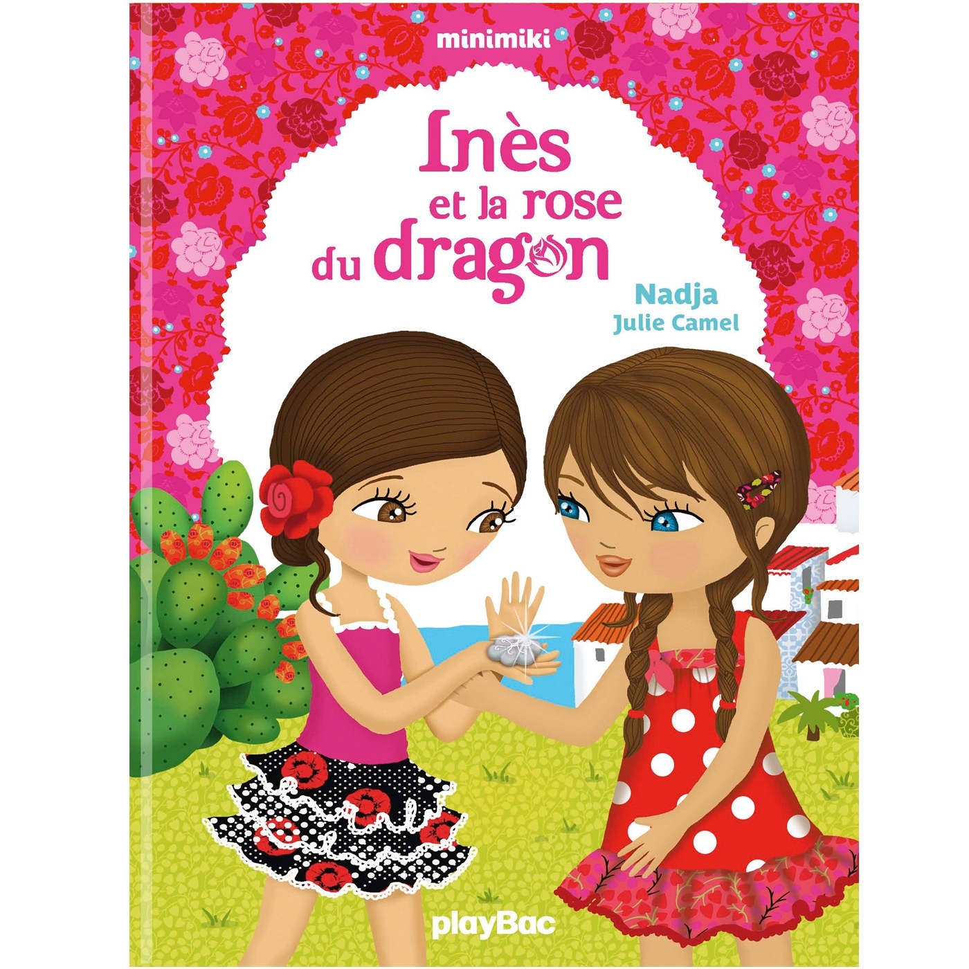 Minimiki - Inès et la rose du dragon - Tome 5