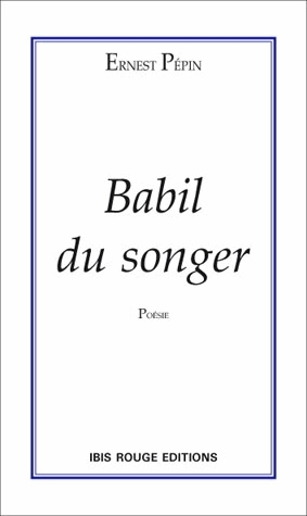 Babil du songer - poésie