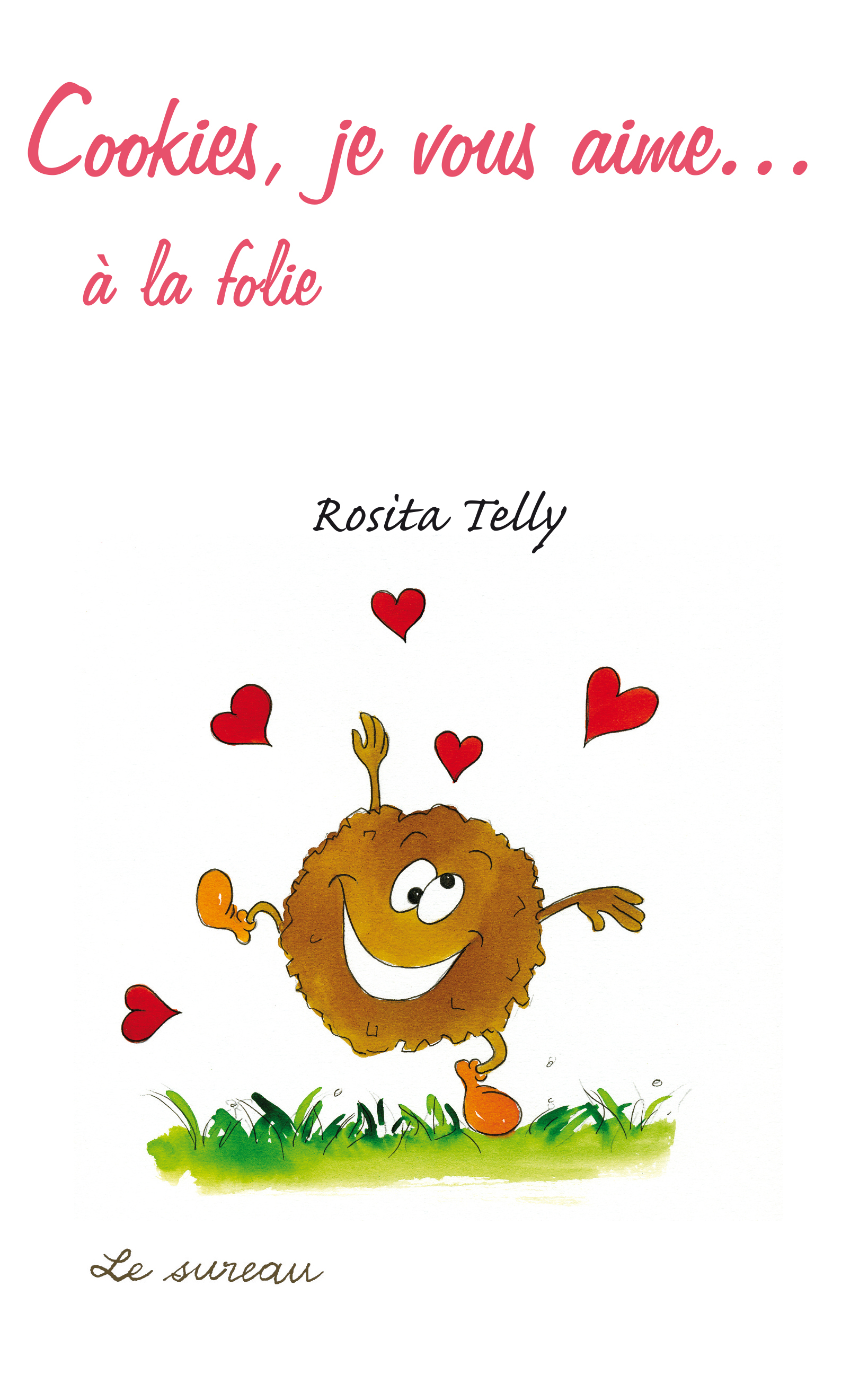 Cookies, je vous aime à la folie !