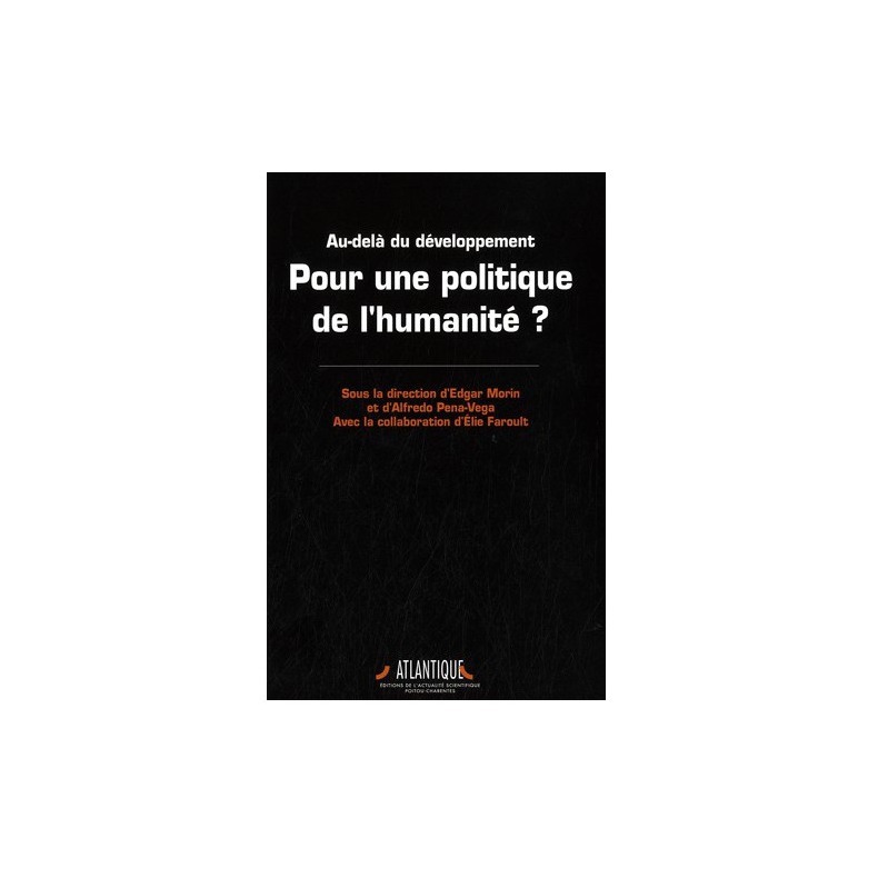 Au-delà du développement - Pour une politique de l'humanité