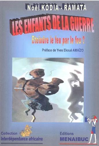 Les enfants de la guerre : éteindre le feu par le feu ?