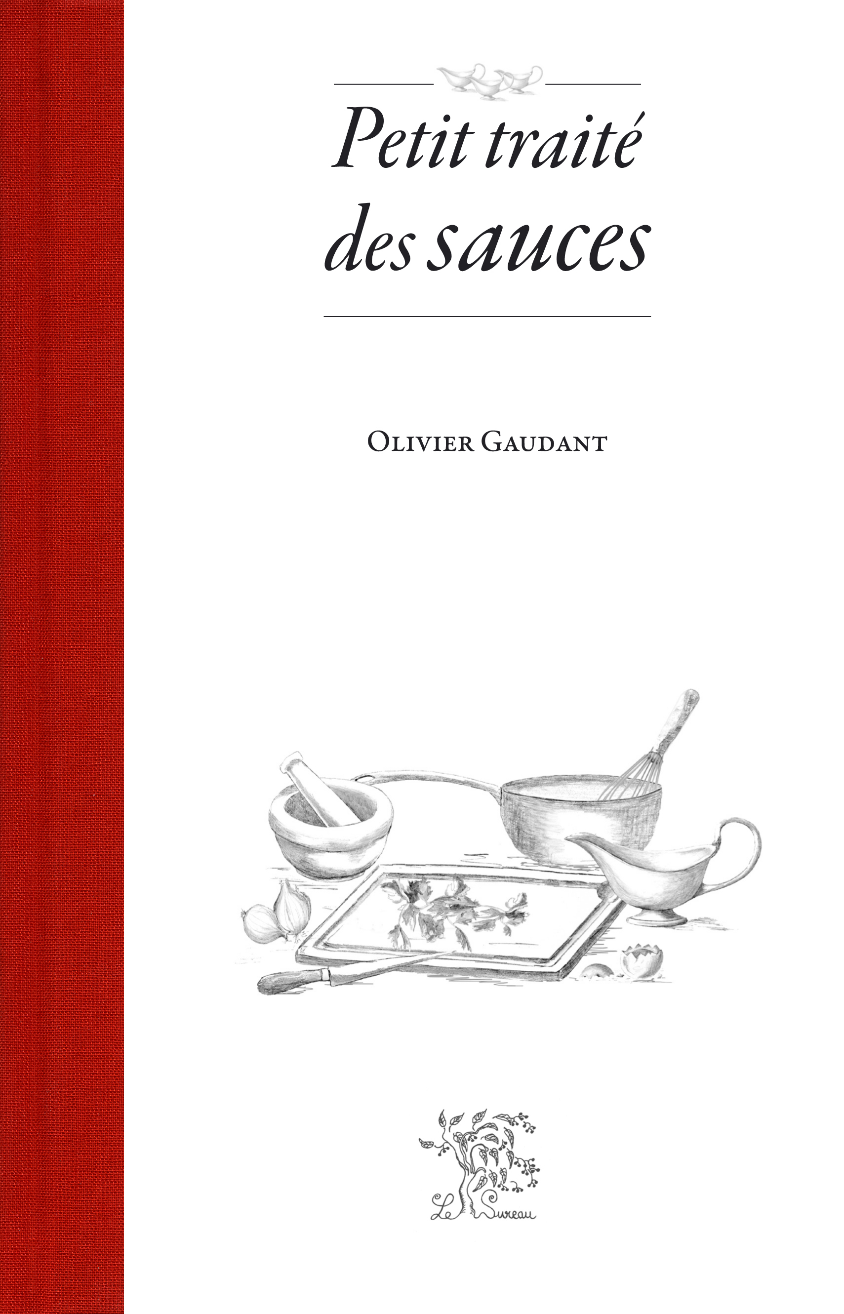 Petit traité des sauces