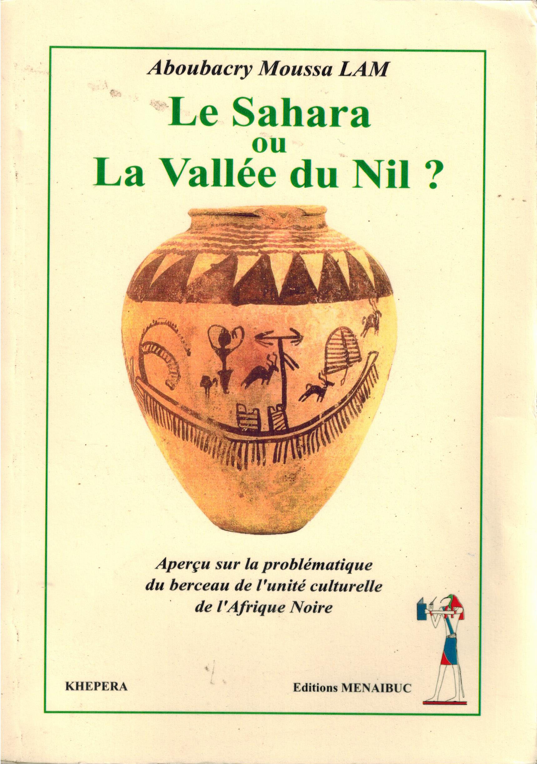 La Sahara ou la vallée du Nil ?