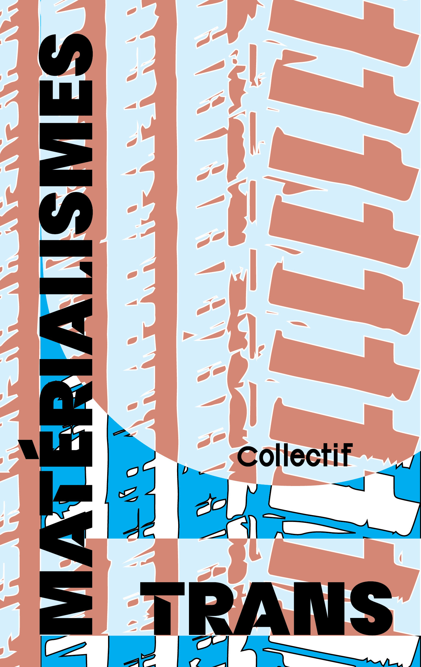 Matérialismes trans (NED 2026)