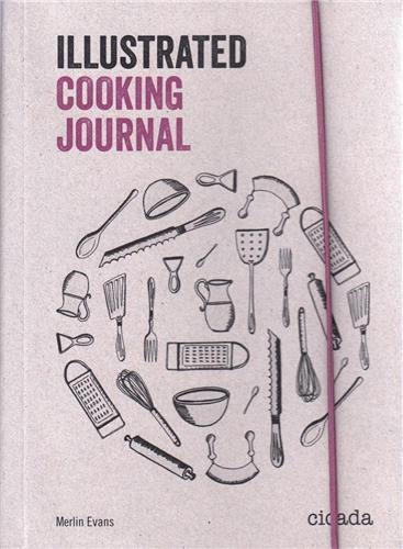The Illustrated Cooking Journal /anglais