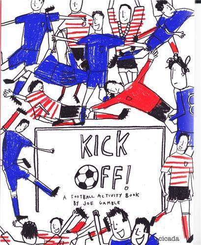 Kick Off! A Football Activity Book /anglais