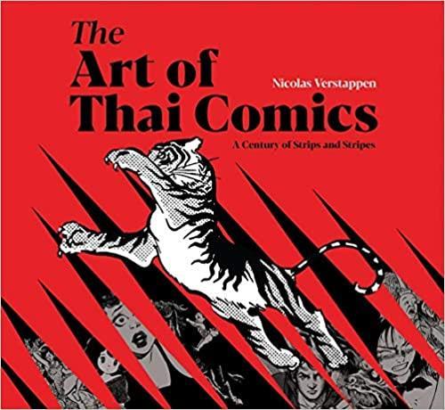 The Art of Thai Comics: A Century of Strips and Stripes /anglais