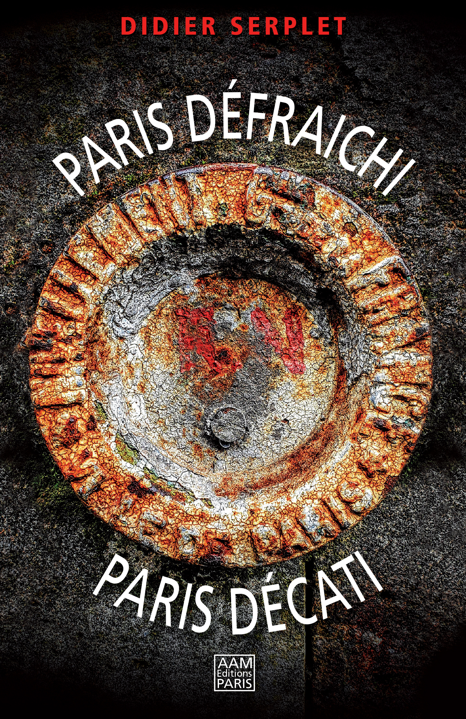 Paris défraichi, Paris décati