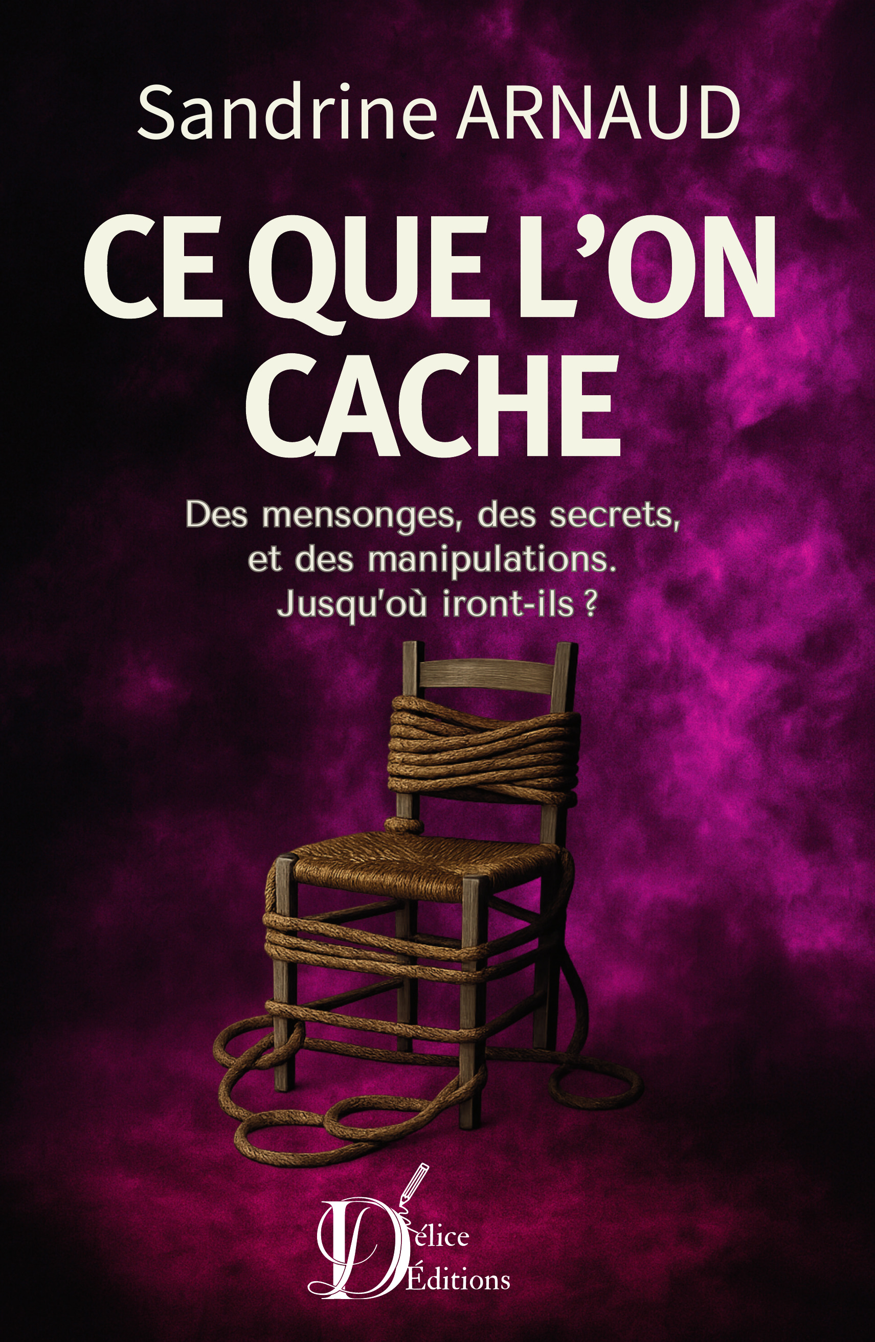 Ce que l'on cache