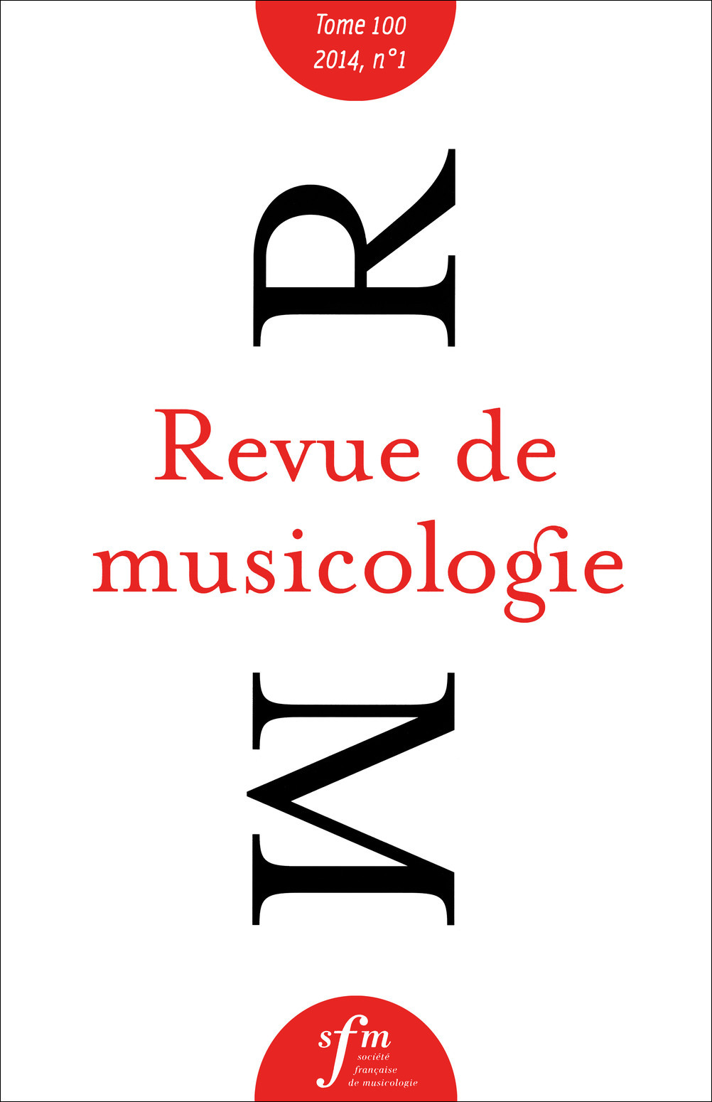 Revue de musicologie, tome 100 n° 1 (2014)