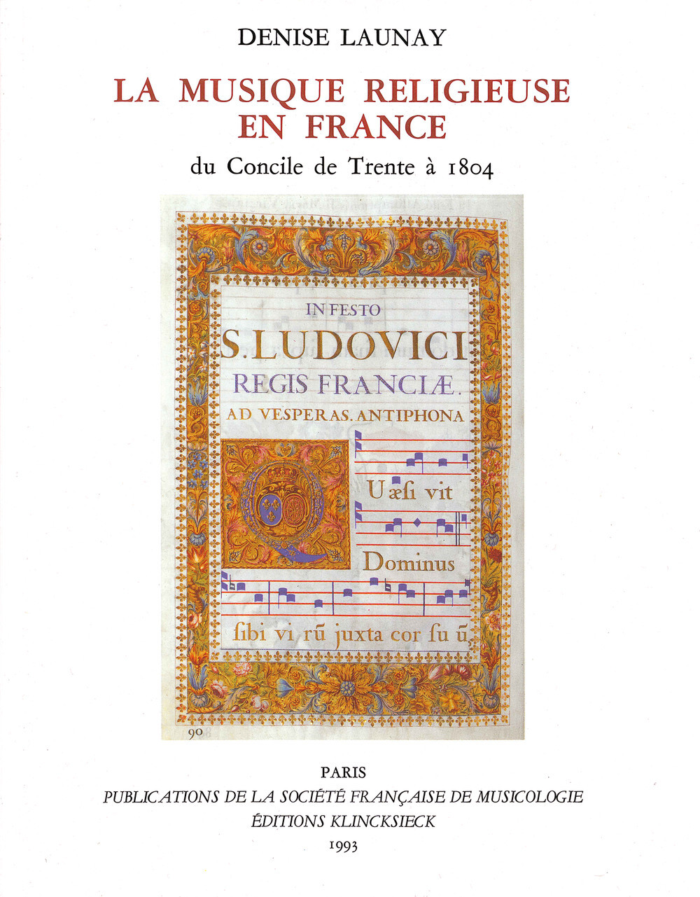 La Musique religieuse en France du Concile de Trente à 1804