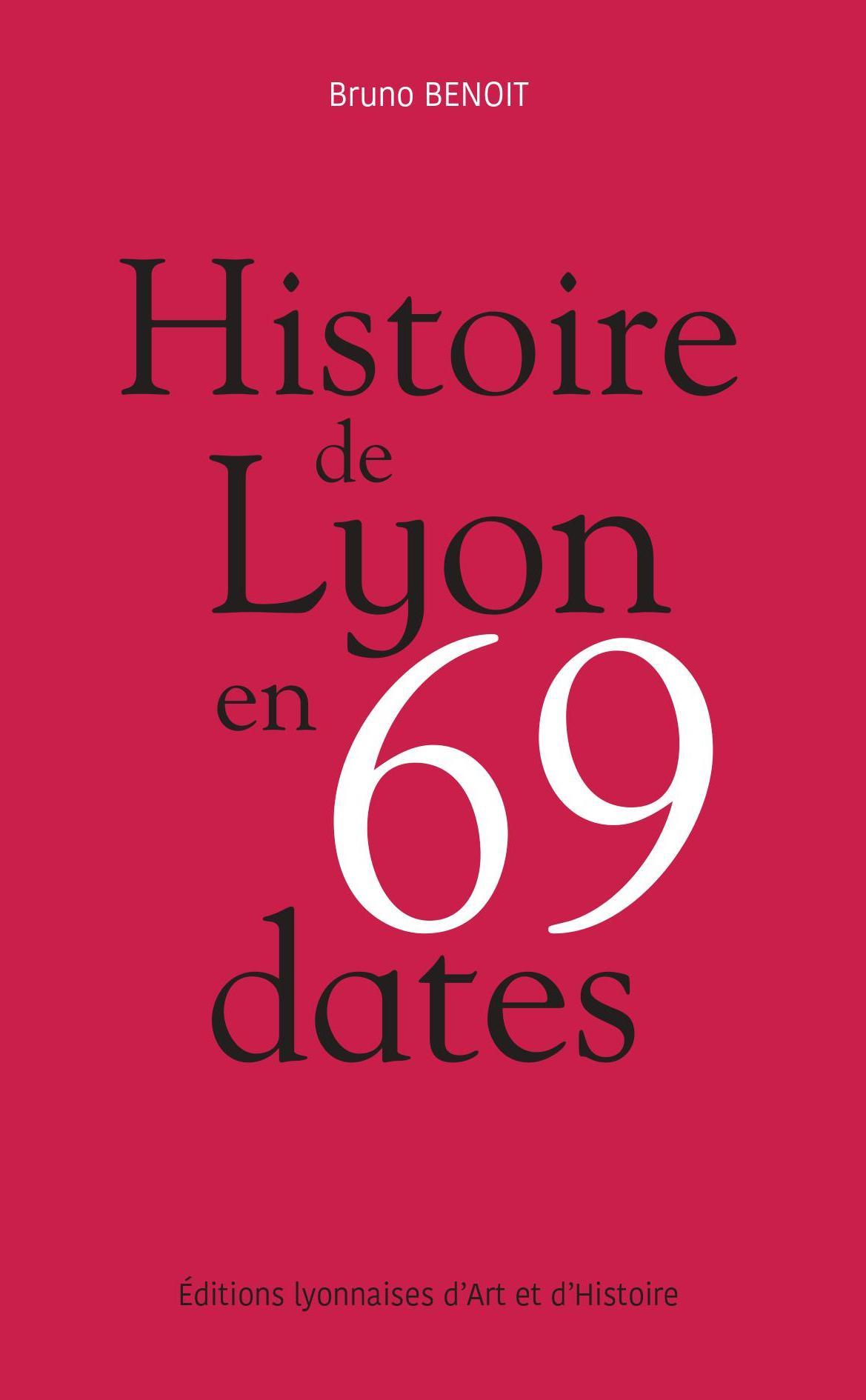 Lyon en 69 dates