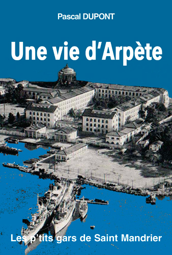 Vie D'Arpete, Les P'Tits Gars De Saint-Mandrier