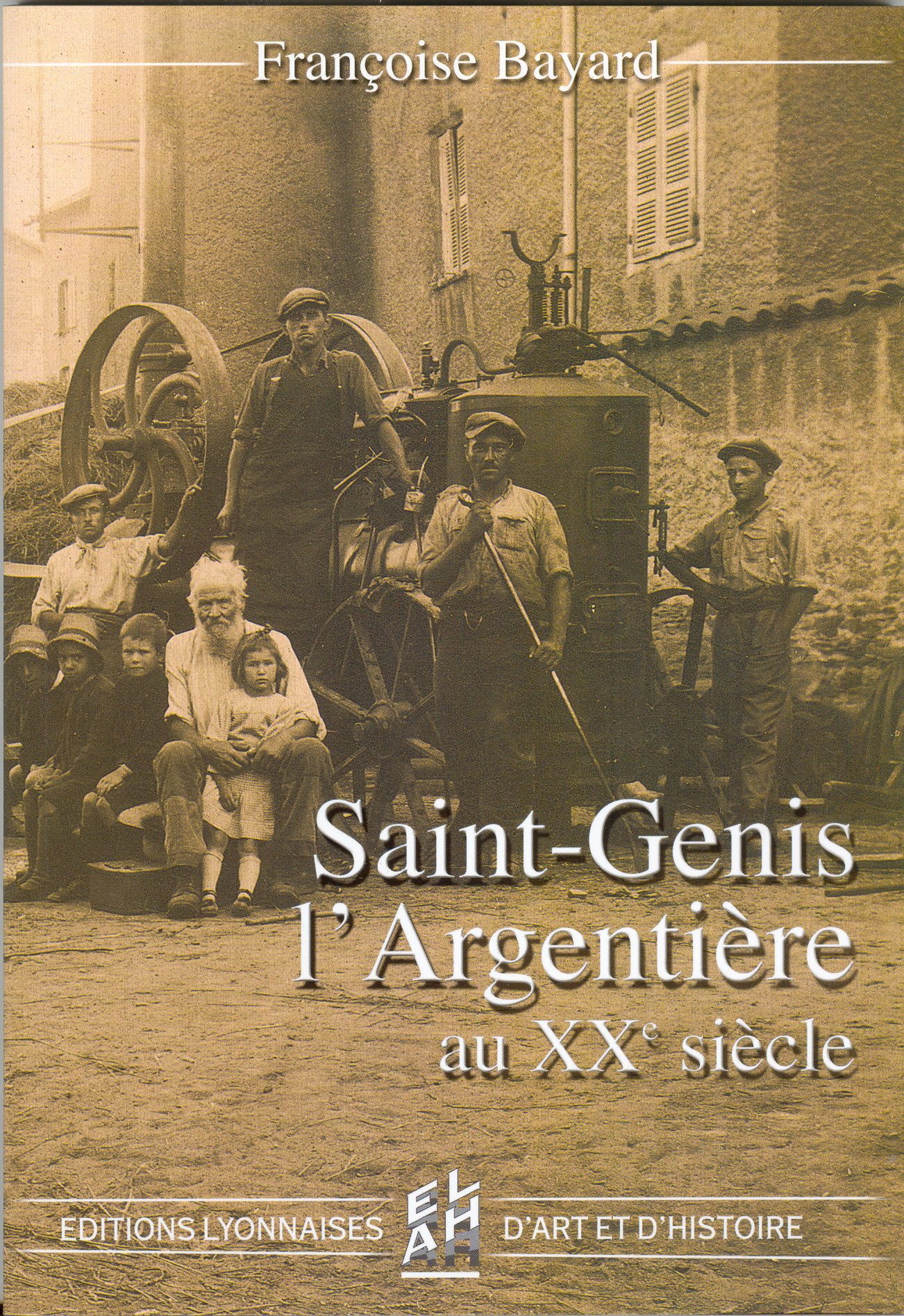 SAINT GENIS L'ARGENTIERE AU XX SIECLE