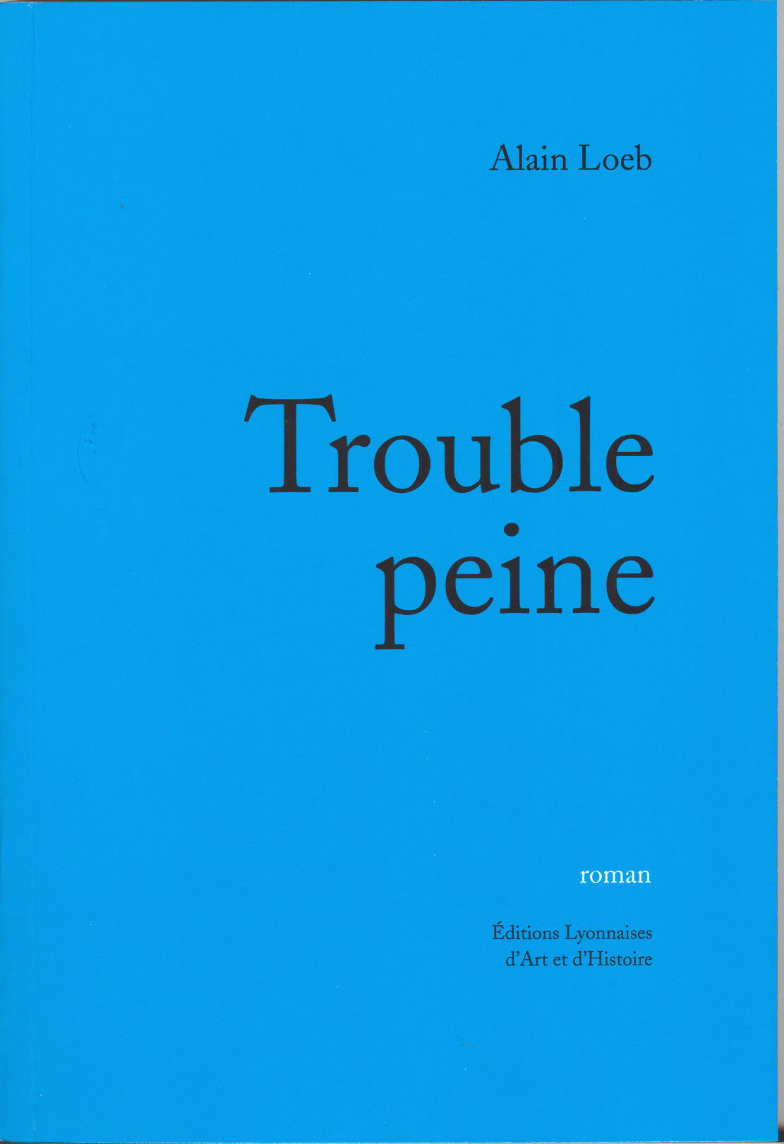 TROUBLE PEINE