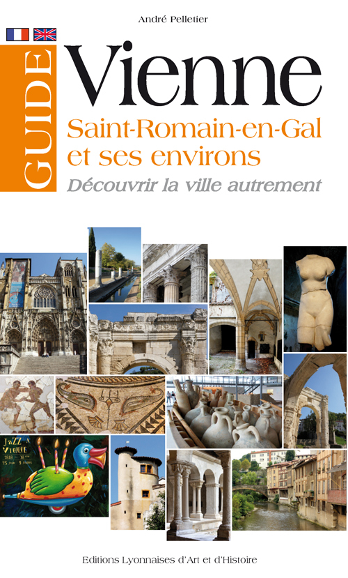 GUIDE DE VIENNE Saint-Romain-en-Gal et ses environs