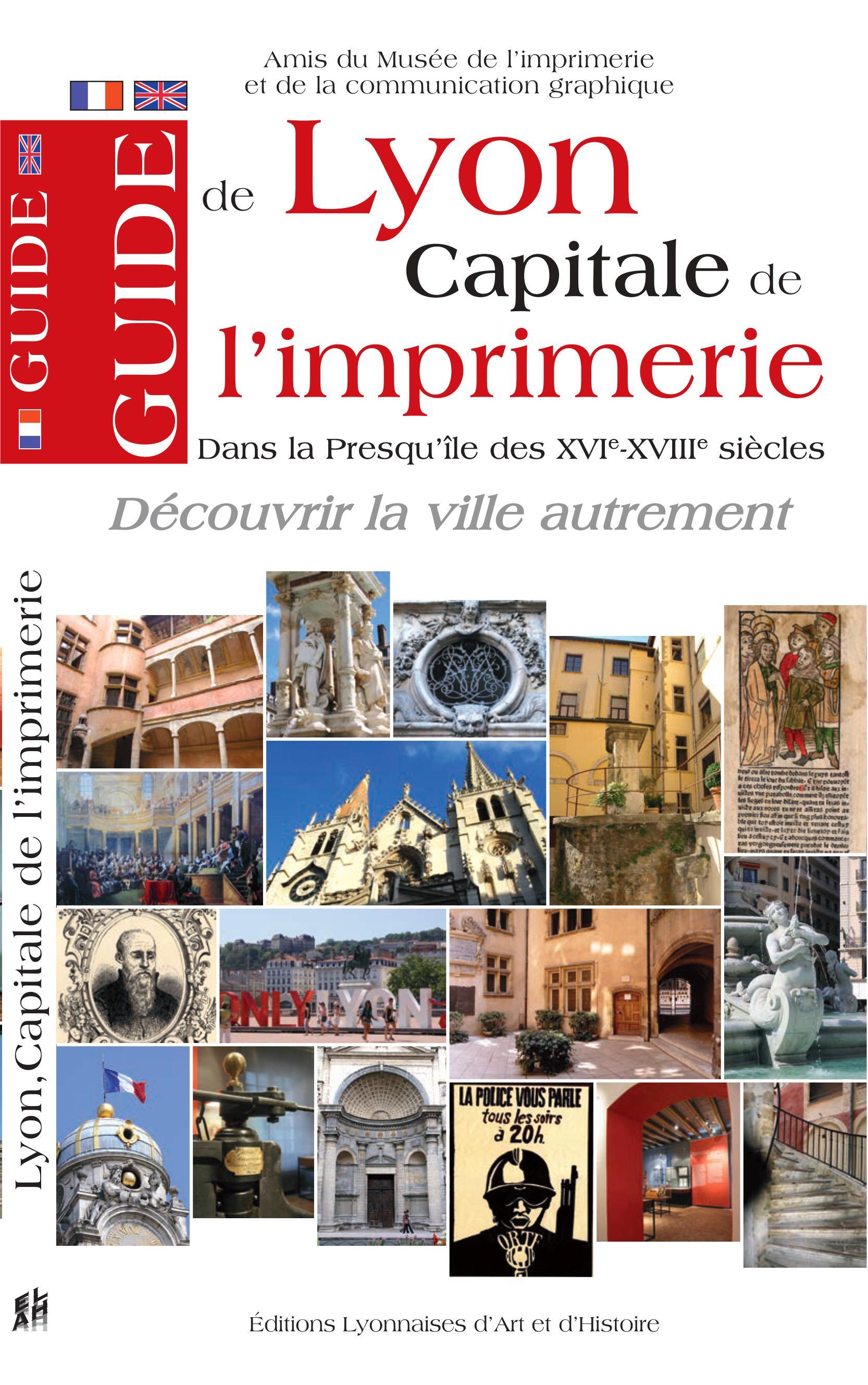Guide de Lyon capitale de l'imprimerie