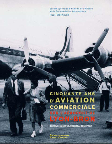 CINQUANTE ANS D AVIATION COMMERCIALE A BRON
