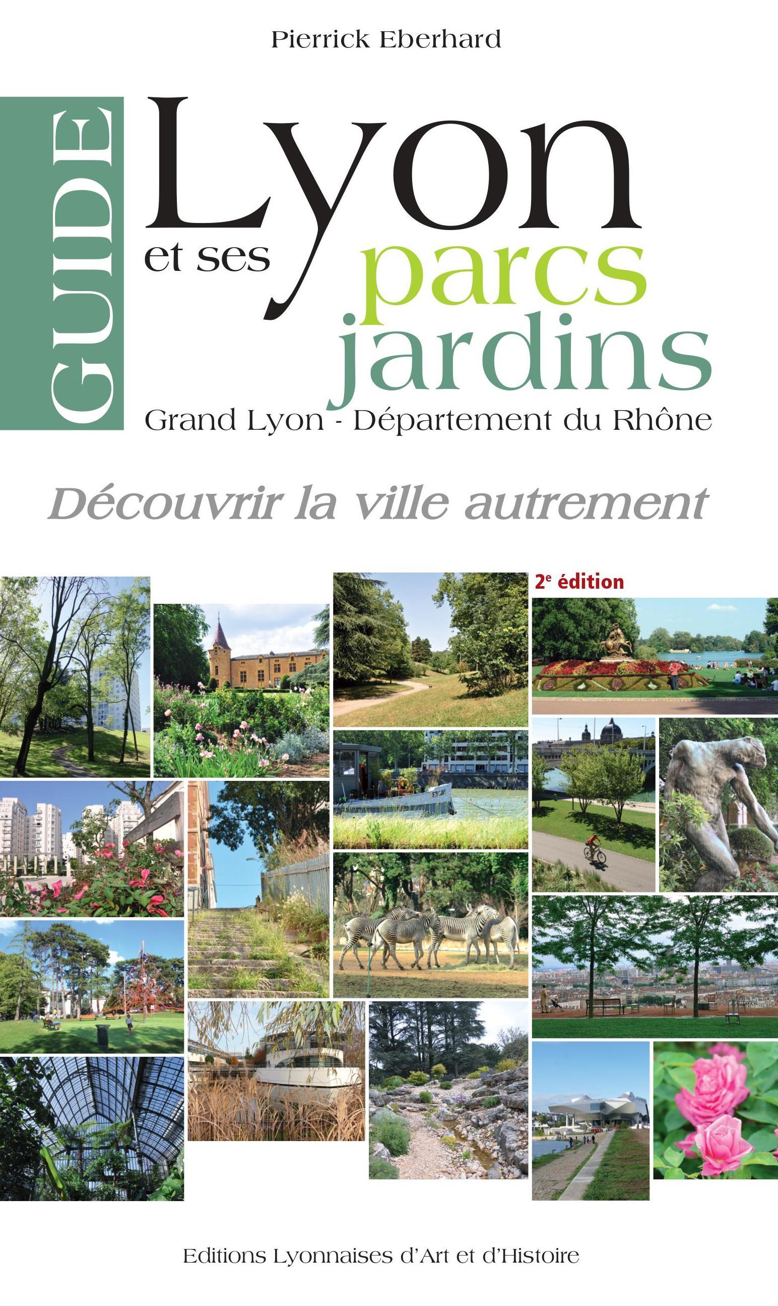 Guide de Lyon et ses parcs et jardins 2