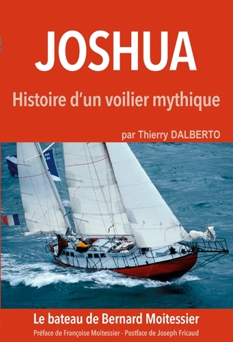 Joshua, Histoire D'Un Bateau Mythique