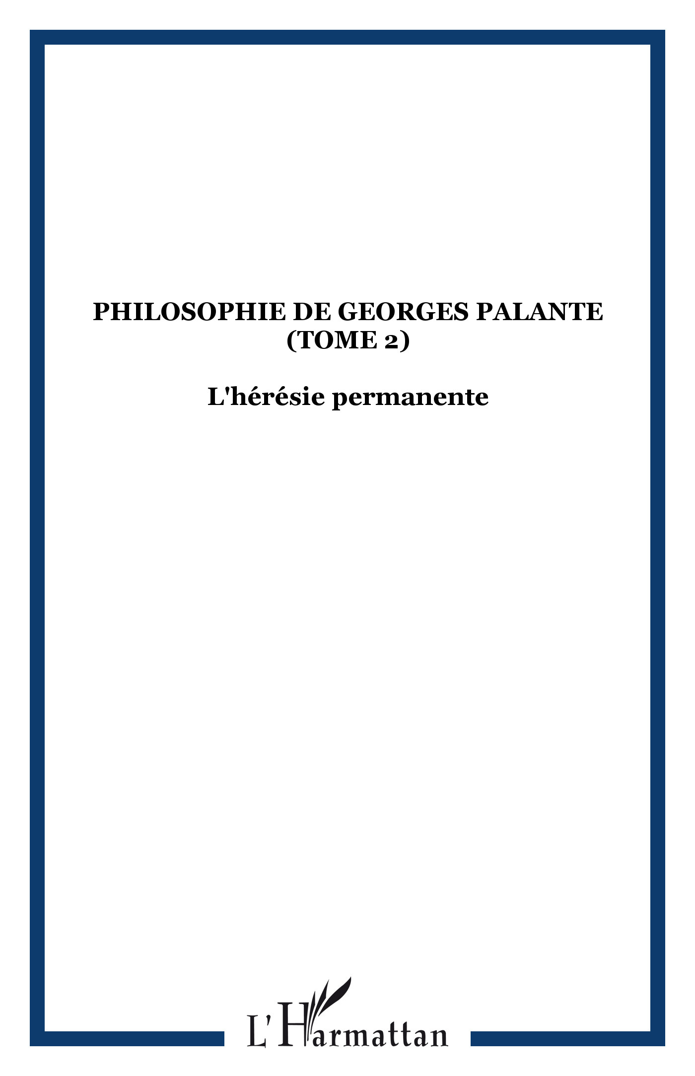 Philosophie de Georges Palante (Tome 2)