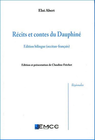Récits et contes du Dauphiné, Eloi Abert (bilingue)