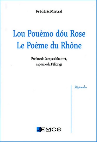 Lou Pouèmo dóu Ròse, Le Poème du Rhône (bilingue)