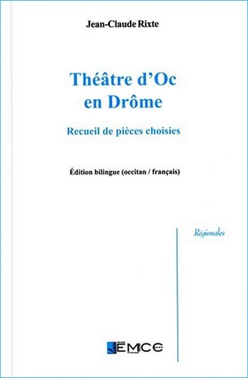 THEATRE D'OC EN DROME (bilingue) : recueil de pièces choisies