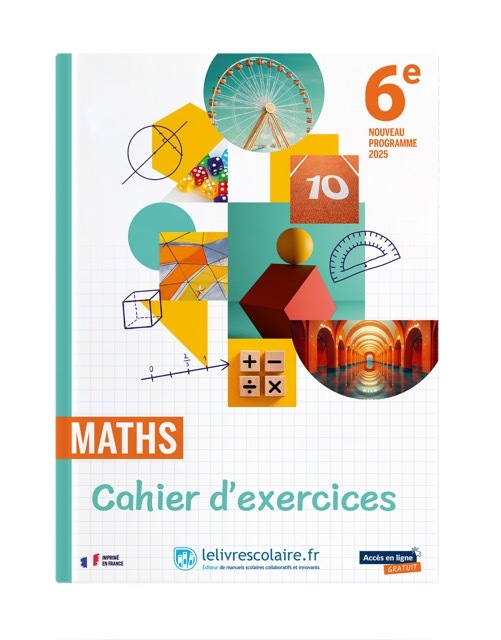 Mathématiques 6e 2025 - cahier d'exercices