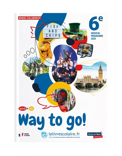 Anglais 6e 2025 - Way to go ! - manuel élève