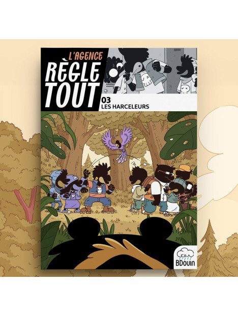 Tome 3 L'agence règle tout  Les harceleurs