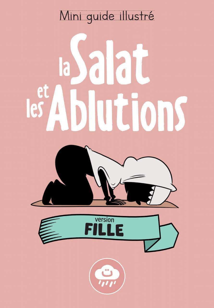 Mini guide illustré La salat et les ablutions version fille