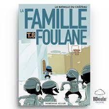 FAMILLE FOULANE  T8 LA BATAI