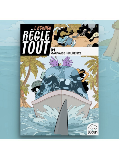 Tome 1 L'agence règle tout  Mauvaise influence