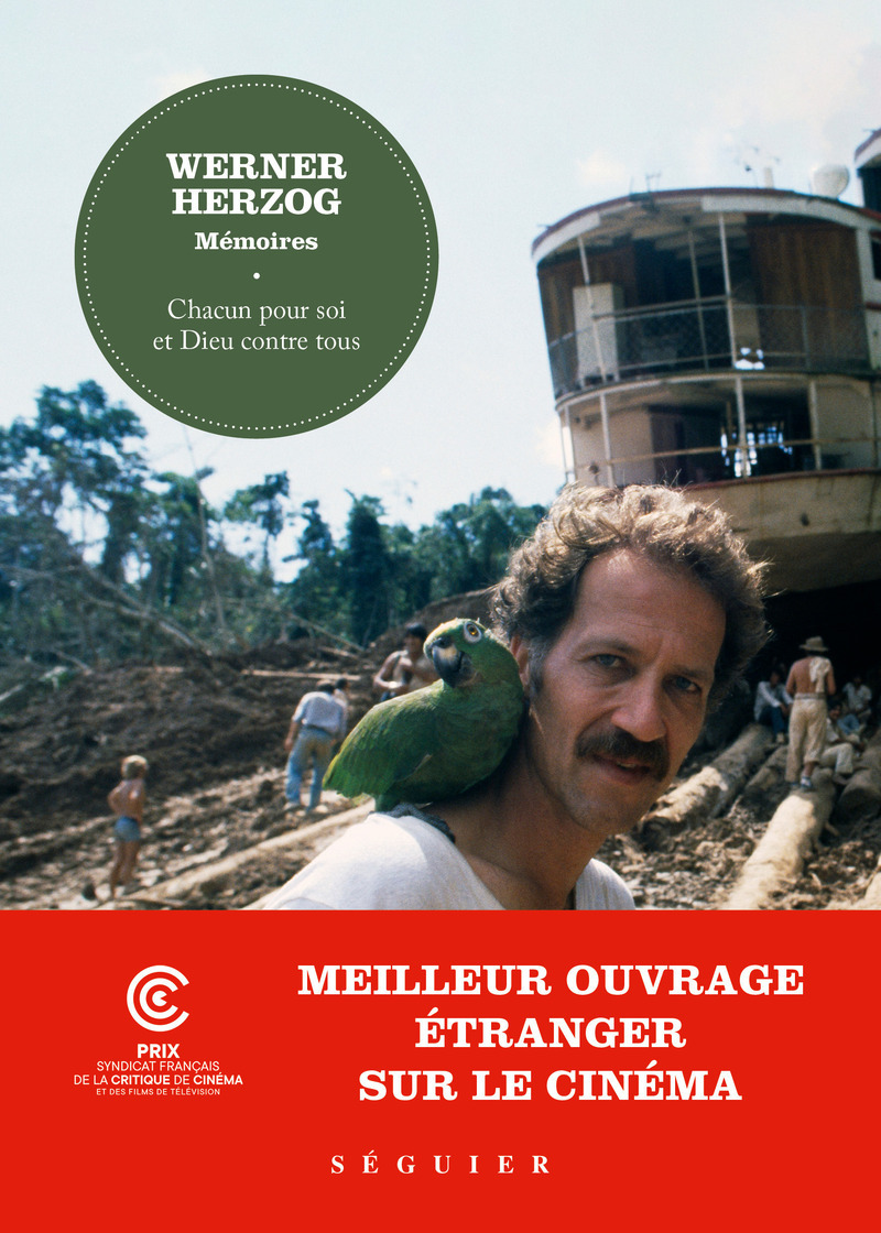 Werner Herzog, Mémoires - Chacun pour soi et Dieu contre tous